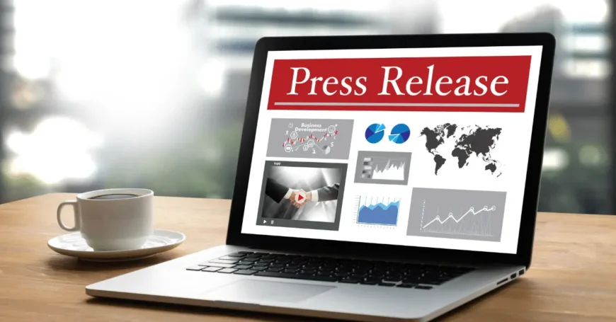 THE BEST PRESS RELEASE SERVICES TO GET YOUR NEWS OUT THERE