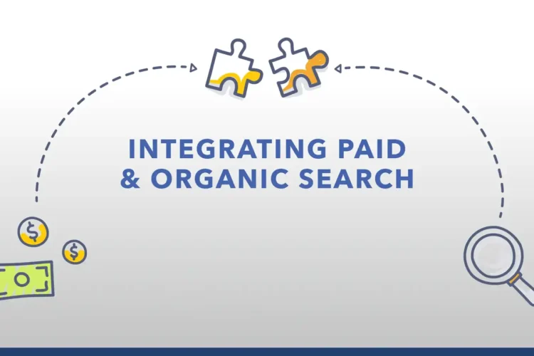 Tips To Combine Paid And Organic Search Marketing Strategies
